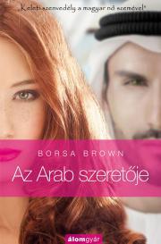 Az Arab szeretője - Borsa Brown