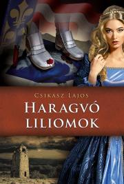 Kniha Haragvó liliomok - Lajos Csikász
