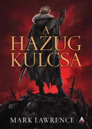 A Hazug kulcsa - Mark Lawrence