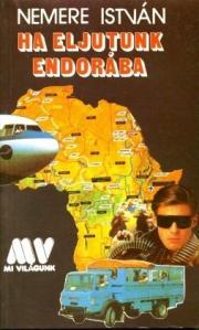 Kniha Ha eljutunk Endorába - István Nemere