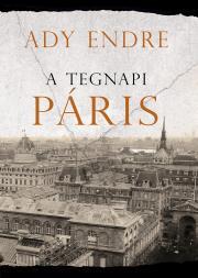 A tegnapi Páris - Endre Ady