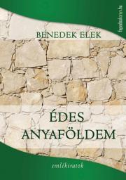 Kniha Édes anyaföldem - Elek Benedek