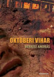 Kniha Októberi vihar - András Berkesi