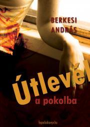 Kniha Útlevél a pokolba - András Berkesi