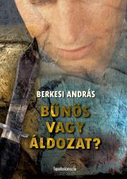 Kniha Bunös vagy áldozat? - András Berkesi