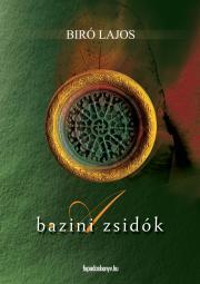 Kniha A bazini zsidók - Lajos Bíró