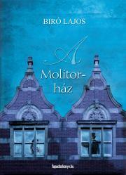 Kniha A Molitor-ház - Lajos Bíró