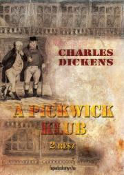 Kniha A Pickwick Klub II. kötet - Charles Dickens