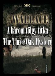 Kniha A három tölgy titka - The Three Oak Mystery - Edgar Wallace