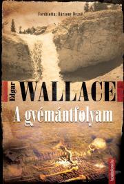 Kniha A gyémántfolyam - Edgar Wallace