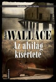 Kniha Az alvilág kísértete - Edgar Wallace