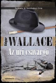 Kniha Az úri csavargó - Edgar Wallace