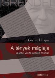 Kniha A tények mágiája - Lajos Grendel