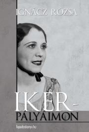 Kniha Ikerpályáimon - Rózsa Ignácz