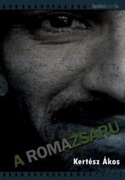 A romazsaru - Ákos Kertész