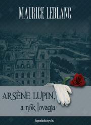 Arsene Lupin a nők lovagja - Maurice Leblanc kúpite na Panta Rhei