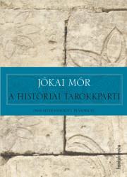 Kniha A históriai tarokkparti - Mór Jókai