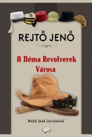 A Néma Revolverek Városa - Jenő Rejtő kúpite na Panta Rhei