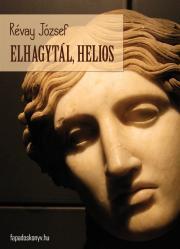 Kniha Elhagytál, Helios - József Révay
