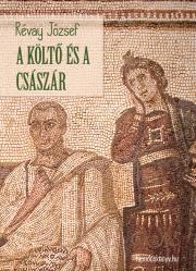 A költő és a császár - József Révay
