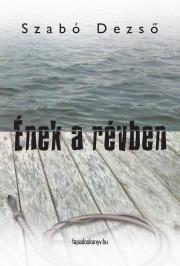 Kniha Ének a révben - Dezső Szabó