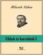 Kniha Cikkek és karcolatok I. - Kálman Mikszáth