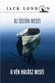 Kniha Az óceán meséi / A vén halász meséi - Jack London