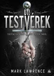 Kniha Úti testvérek - Mark Lawrence