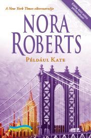 Kniha Például Kate - Nora Roberts