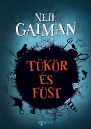 Kniha Tükör és füst - Új kiadás - Neil Gaiman