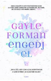 Engedj el - Gayle Formanová kúpite na Panta Rhei