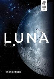 Kniha Luna: Újhold - Ian McDonald