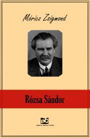Rózsa ?Sándor - Zsigmond Móricz
