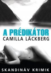 Kniha A Prédikátor - Camilla Läckberg