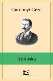 Annuska - Géza Gárdonyi