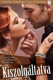 Kniha Kiszolgáltatva - Penny Jordanová,Miranda Lee,Cathy Williams