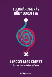 Kniha Kapcsolatok könyve - Dorottya Büky,András Feldmár