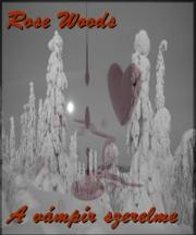 Kniha A vámpír szerelme - Woods Rose