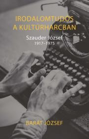 Kniha Irodalomtudós a kultúrharcban - József Barát