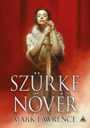 Kniha Szürke nővér - Mark Lawrence