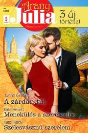 Kniha Arany Júlia 47. - Lynne Graham,Hardy Kate,Kate Hewittová
