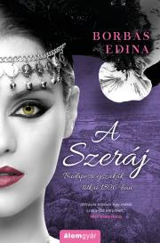 Kniha A szeráj - Edina Borbás