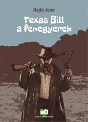 Texas Bill, a fenegyerek - Jenő Rejtő kúpite na Panta Rhei