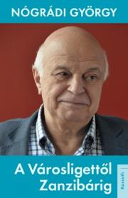 A Városligettől Zanzibárig - György Nógrádi kúpite na Panta Rhei