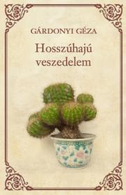 Kniha Hosszúhajú veszedelem - Géza Gárdonyi