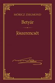 Kniha Betyár - Jószerencsét - Zsigmond Móricz
