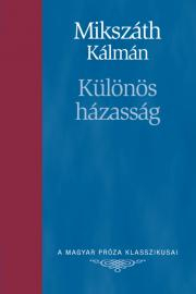 Különös házasság - Kálman Mikszáth kúpite na Panta Rhei