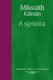 Kniha Sipsirica - Kálman Mikszáth