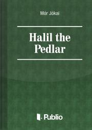 Kniha Halil the Pedlar - Mór Jókai