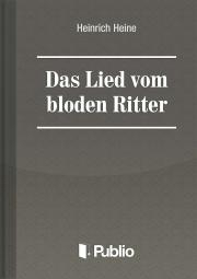 Kniha Das Lied vom blöden Ritter - Heinrich Heine